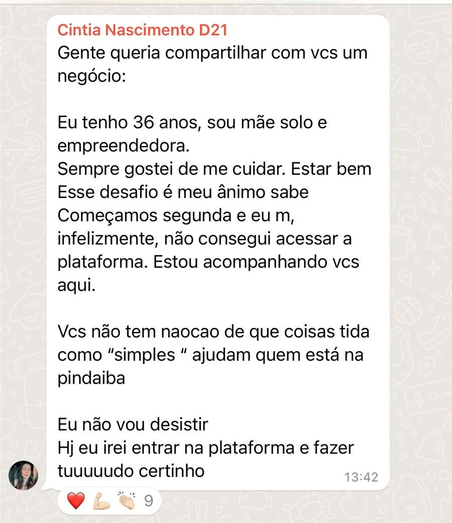Mensagem de Cintia no WhatsApp: mãe solo e empreendedora — 'esse desafio é meu ânimo… eu não vou desistir'